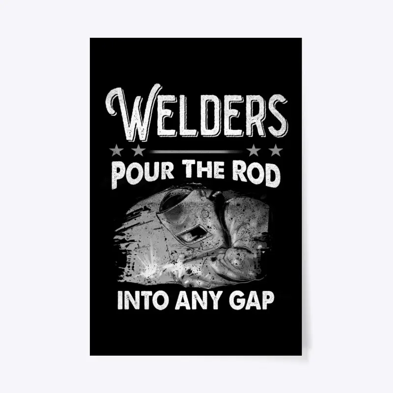 Welders Pour The Rod Into Any Gap